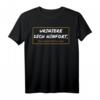 Sarkastisches Ironie T-Shirt mit Spruch - Lustiges Geschenk für Humorvolle und Ironie-Liebhaber zum Geburtstag