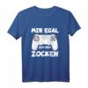 Mir Egal Ich Geh Zocken Controller Zocker Gamer Geschenkidee T-Shirt – Lustiges Gaming T-Shirt für Pro Gamer & Zocker, ideal als Geschenk zu Weihnachten oder Geburtstag