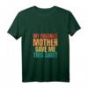 Lustiges Damen T-Shirt mit V-Ausschnitt - Meine Lieblingsmutter hat mir dieses T-Shirt gegeben, perfektes Geschenk für Familie und Anlässe