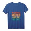 Lustiges Damen T-Shirt mit V-Ausschnitt - Meine Lieblingsmutter hat mir dieses T-Shirt gegeben, perfektes Geschenk für Familie und Anlässe