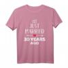 Just married 30. Hochzeitstag T-Shirt – Klassisches Jubiläums-Shirt für Ehepaare zum Feiern und Erinnern
