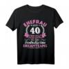 40. Hochzeitstag Ehefrau seit 40 Jahren Rubinhochzeit T-Shirt – Perfektes Jubiläums Geschenk für langjährige Ehepartner