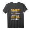 25. Hochzeitstag T-Shirt für Ehemann seit 25 Jahren - Silberhochzeit Geschenk für Partner und Familie