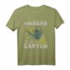 Ich Brauche Keine Therapie | Garten T-Shirt für Hobbygärtner und Naturliebhaber – Perfektes Geschenk für Gartenfreunde