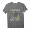 Ich Brauche Keine Therapie | Garten T-Shirt für Hobbygärtner und Naturliebhaber – Perfektes Geschenk für Gartenfreunde