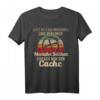 Geocaching Spruch auf der Suche nach dem Cache T-Shirt – Lustiges Geschenk für Schatzsucher zum Geburtstag