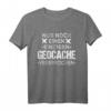 Lustiges Geocaching Shirt Geschenk - Ideales Outdoorshirt für Schatzsucher & Geocacher mit Sprüchen
