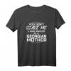 Lustiges Georgisches Mutter T-Shirt - Perfektes Weihnachts- und Geburtstagsgeschenk für Mutterliebhaber mit georgischen Wurzeln
