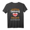Ich Brauche Keine Therapie Ich Muss Nur Nach Georgien T-Shirt - Lustiges Geschenk für Georgien-Fans, Reisende & Menschen mit georgischen Wurzeln