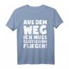 Ich Muss Gleitschirmfliegen - Lustiges Paragliding T-Shirt für Gleitschirmflieger, perfekt als Geschenk zu Weihnachten, Geburtstag oder Valentinstag