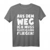 Ich Muss Gleitschirmfliegen - Lustiges Paragliding T-Shirt für Gleitschirmflieger, perfekt als Geschenk zu Weihnachten, Geburtstag oder Valentinstag