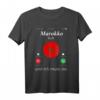 Marokko Ruft Und Ich Muss Los – Marokko Flagge T-Shirt für Fans, Urlauber und Kulturliebhaber