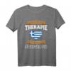 Ich Brauche Keine Therapie Ich Muss Nur Nach Griechenland T-Shirt – Lustiges Geschenk für Griechenland Fans, Urlauber & Liebhaber
