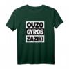 Ouzo Gyros Zaziki Tsatsiki Griechenland Trink Spruch T-Shirt – Lustiges Urlaubsdesign für Griechenland-Fans & Geschenkidee