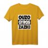 Ouzo Gyros Zaziki Tsatsiki Griechenland Trink Spruch T-Shirt – Lustiges Urlaubsdesign für Griechenland-Fans & Geschenkidee