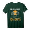 Du Maloche ich Kreta T-Shirt - Für Griechenland-Urlauber und Kreta-Liebhaber am Strand und Meer