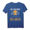 Du Maloche ich Kreta T-Shirt - Für Griechenland-Urlauber und Kreta-Liebhaber am Strand und Meer