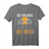 Du Maloche ich Kreta T-Shirt - Für Griechenland-Urlauber und Kreta-Liebhaber am Strand und Meer