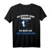Ich brauche keine Therapie Ich Muss Nur Nach Griechenland T-Shirt - Lustiges Geschenk für Griechenlandfans und Urlauber