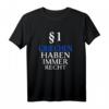 Griechen haben immer Recht T-Shirt – Perfektes Geschenk für Griechenland-Fans, Mythologie-Liebhaber & Griechenland-Reisende