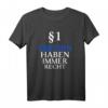 Griechen haben immer Recht T-Shirt – Perfektes Geschenk für Griechenland-Fans, Mythologie-Liebhaber & Griechenland-Reisende