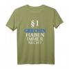 Griechen haben immer Recht T-Shirt – Perfektes Geschenk für Griechenland-Fans, Mythologie-Liebhaber & Griechenland-Reisende