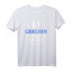 Griechen haben immer Recht T-Shirt – Perfektes Geschenk für Griechenland-Fans, Mythologie-Liebhaber & Griechenland-Reisende