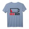 Need Ouzo T-Shirt – Perfektes Geschenk für Griechenland- und Ouzo-Liebhaber, Party & Schnaps Fan