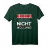 Gronau - Hart anner Grenze aber nicht Holland T-Shirt - Lustiges Geschenk für Gronau-Bewohner und Fans