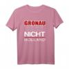 Gronau - Hart anner Grenze aber nicht Holland T-Shirt - Lustiges Geschenk für Gronau-Bewohner und Fans