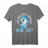 Haie Meeresbiologe T-Shirt - Klassisch geschnitten mit witzigem Spruch für Meerestierliebhaber