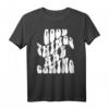 Good Things Are Coming - Positives Zitat Trendiges Kostüm T-Shirt für Herbst, Winter & besondere Anlässe