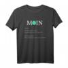Moin - Moin Moin ist schon Gesabbel T-Shirt für Urlaub im Norden | Plattdeutsch & regionale Grüße