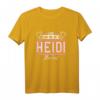 Heidi | Lass das die Heidi machen | Lustiges Damen T-Shirt mit Spruch – Perfektes Geschenk zu Weihnachten, Geburtstags oder Muttertag
