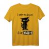 Lustiges Katzen T-Shirt mit Spruch 'Ich habe mein Haus dafür verlassen' – Perfekt für Katzenliebhaber und Humorfreunde
