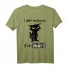 Lustiges Katzen T-Shirt mit Spruch 'Ich habe mein Haus dafür verlassen' – Perfekt für Katzenliebhaber und Humorfreunde