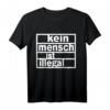 Kein Mensch ist illegal T-Shirt für Damen, Herren und Jugendliche – Soziales Statement gegen Diskriminierung und für Menschenrechte