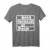 Kein Mensch ist illegal T-Shirt für Damen, Herren und Jugendliche – Soziales Statement gegen Diskriminierung und für Menschenrechte