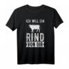 Lustiges Landwirt T-Shirt mit Spruch 'Ich will ein Rind von dir' – Perfektes Geschenk für Bauern, Tierliebhaber & Traktorfahrer