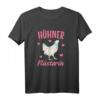 Hühner Flüsterin Huhn Hahn Bäuerin Landwirtin T-Shirt – Perfektes Geschenk für Landwirtinnen mit Hühnern und Hühnerstall