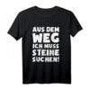 Muss Steine Suchen! Lustiges Geologe Geologie T-Shirt – Originelles Geschenk für Gesteinsliebhaber und Hobby-Geologen zu Weihnachten, Geburtstag oder Valentinstag