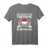 Ich Brauche Keine Therapie Ich Muss Nur Nach Indonesien T-Shirt - Perfektes Geschenk für Indonesien-Reisende und Fans