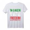 Frauen Leben Freiheit Iran T-Shirt - Patriotisches Design für Frauen, Feministen & Unterstützer der Frauenrechte