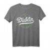 Dublin Irland | Eire Vintage Irish Capital Dublin T-Shirt – Klassisch geschnitten, doppelt genähter Saum, perfekt für Irland-Fans und Dublin-Reisende