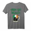 Erin Go Bragh Bierkrug & Irland T-Shirt - Celtic, St. Patrick's Day & Irischer Stolz Geschenk für Freunde & Familie