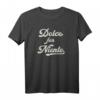 Süßes Nichtstun Shirt - Dolce Far Niente Italien T-Shirt für Sommer, Entspannung & humorvolle Mode