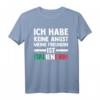 Ich habe keine Angst, meine Freundin ist Italiener T-Shirt - Lustiges Geschenk mit Flagge und italienischen Sprüchen