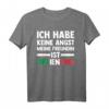 Ich habe keine Angst, meine Freundin ist Italiener T-Shirt - Lustiges Geschenk mit Flagge und italienischen Sprüchen