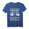 Tiroler Wandern Berge Alpen Südtirol T-Shirt – Perfekt für Bergliebhaber und Südtirol-Urlauber