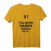 §1 Italiener Haben Immer Recht Geschenk - Lustiges Italien T-Shirt für Italienliebhaber, Reisende & Freunde